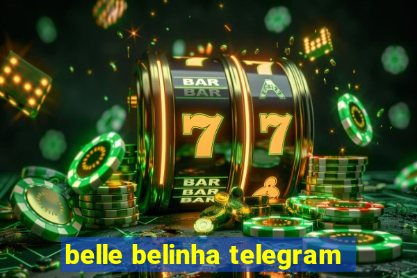 belle belinha telegram